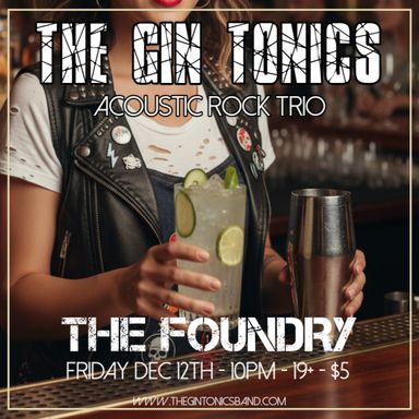The Gin Tonics Live at The Foundry